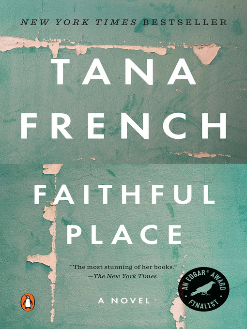 Title details for Faithful Place by Tana French - Available